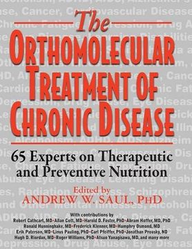 portada Orthomolecular Treatment of Chronic Disease: 65 Experts on Therapeutic and Preventive Nutrition (en Inglés)