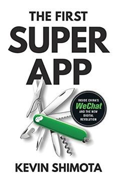 portada The First Superapp: Inside China's Wechat and the new Digital Revolution