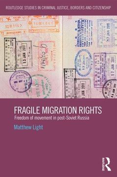 portada Fragile Migration Rights: Freedom of Movement in Post-Soviet Russia (en Inglés)