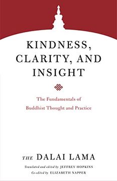 portada Kindness, Clarity, and Insight: The Fundamentals of Buddhist Thought and Practice (Core Teachings of Dalai Lama)