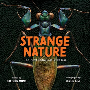 portada Strange Nature: The Insect Portraits of Levon Biss (in English)