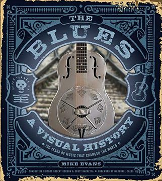 portada Blues: A Visual History: 100 Years of Music That Changed the World (in English)