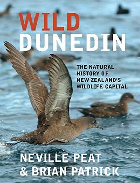 portada Wild Dunedin: The Natural History of New Zealand's Wildlife Capital (en Inglés)