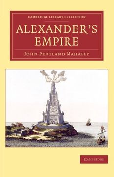 portada Alexander's Empire (Cambridge Library Collection - Classics) 