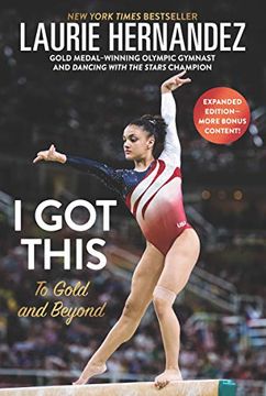 portada I got This: New and Expanded Edition: To Gold and Beyond (in English)