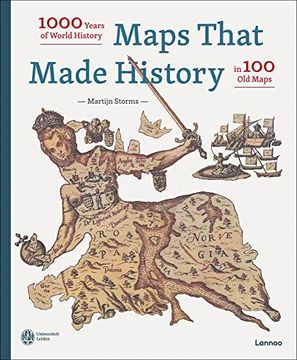 portada Maps That Made History: 1000 Years of World History in 100 old Maps (in English)