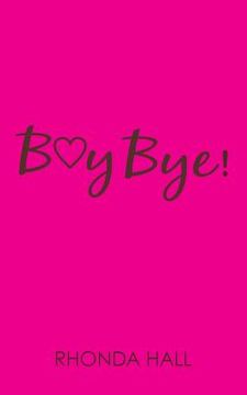 portada Boy Bye!: Beautiful Women...Finding Their Way Back