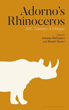 portada Adorno’S Rhinoceros: Art, Nature, Critique (en Inglés)