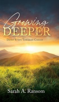 portada Growing Deeper: Daily Steps Towards Christ (en Inglés)