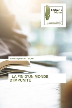 portada La Fin d'Un Monde d'Impunité (en Francés)