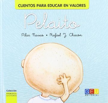 portada Pelaito. Cuentos Para Educar En Valores (Leo Solo (g.E.U.)) (in Spanish)