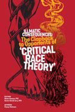 portada Illmatic Consequences: The Clapback to Opponents of 'critical Race Theory' (in English)