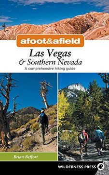 portada Afoot and Afield: Las Vegas and Southern Nevada: A Comprehensive Hiking Guide (in English)