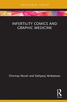 portada Infertility Comics and Graphic Medicine: Travails of Motherhood (Routledge Focus on Gender, Sexuality, and Comics) (en Inglés)