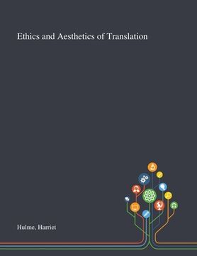 portada Ethics and Aesthetics of Translation (en Inglés)