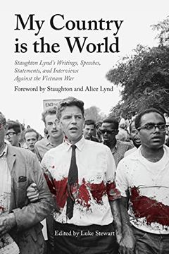 portada My Country Is the World: Writings, Speeches, Statements, and Interviews Against the Vietnam War