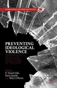 portada preventing ideological violence: communities, police and case studies of success