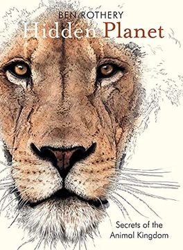 portada Hidden Planet: Secrets of the Animal Kingdom (Rothery'S Animal Planet) (en Inglés)