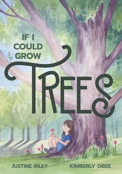 portada If I Could Grow Trees (en Inglés)