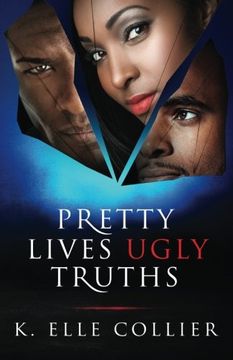 portada Pretty Lives Ugly Truths: Volume 1 (Monroe Family Series)