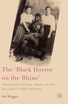 portada The 'black Horror on the Rhine': Intersections of Race, Nation, Gender and Class in 1920S Germany (en Inglés)