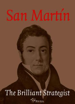 portada San Martin, the Brillant Strategist 