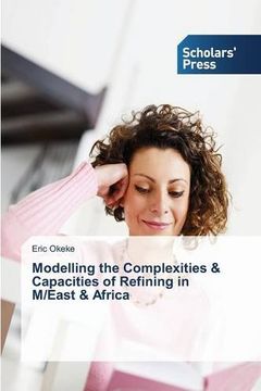 portada Modelling the Complexities & Capacities of Refining in M/East & Africa