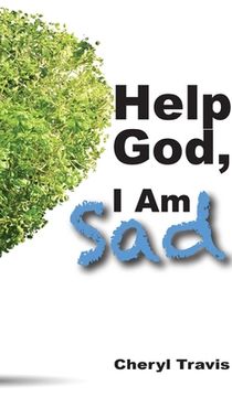 portada Help God, I Am Sad