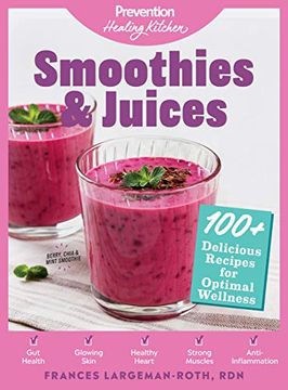 portada Smoothies & Juices: Prevention Healing Kitchen: 100+ Delicious Recipes for Optimal Wellness (en Inglés)