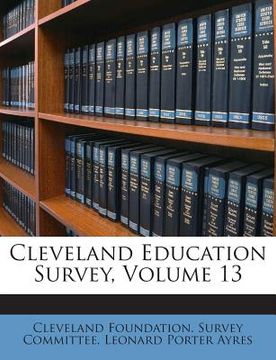 portada Cleveland Education Survey, Volume 13 (en Inglés)