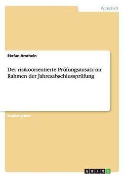 portada Der Risikoorientierte Prufungsansatz Im Rahmen Der Jahresabschlussprufung (German Edition)