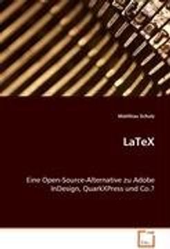 portada LaTeX: Eine Open-Source-Alternative zu Adobe InDesign,QuarkXPress und Co.?