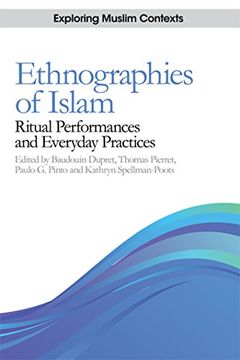 portada Ethnographies of Islam: Ritual Performances and Everyday Practices (Exploring Muslim Contexts)