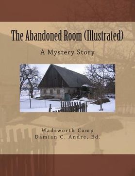 portada The Abandoned Room (Illustrated): A Mystery Story (en Inglés)