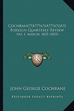 portada cochranea acentsacentsa a-acentsa acentss foreign quarterly review: no. 1, march, 1835 (1835)