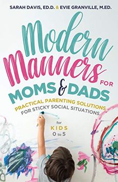 portada Modern Manners for Moms & Dads: Practical Parenting Solutions for Sticky Social Situations (For Kids 0-5) (Parenting Etiquette, Good Manners, & Child Rearing Tips)
