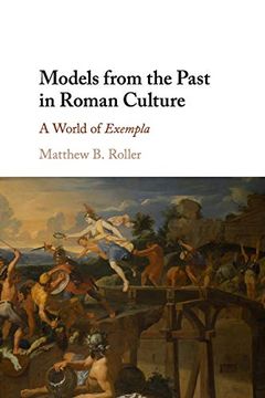 portada Models From the Past in Roman Culture: A World of Exempla (in English)