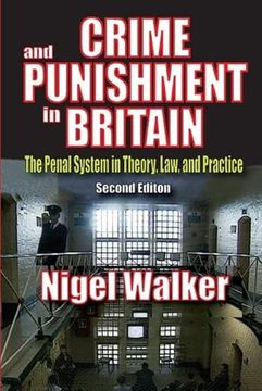 portada Crime and Punishment in Britain: The Penal System in Theory, Law, and Practice (en Inglés)