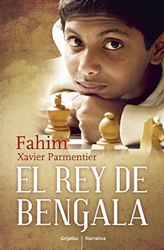 portada El Rey de Bengala / A King in Hiding: How a Child Refugee Became a World Chess Champion