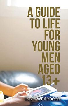 portada A Guide to Life for Young men Aged 13+ 