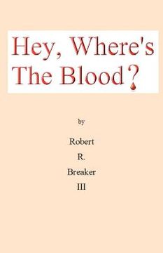 portada hey, where's the blood? (in English)