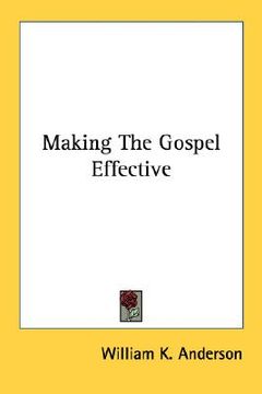 portada making the gospel effective (en Inglés)
