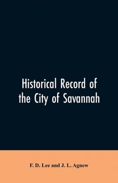 portada Historical Record of the City of Savannah (en Inglés)