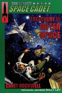 portada Tom Corbett, Space Cadet: Treachery in Outer Space (en Inglés)