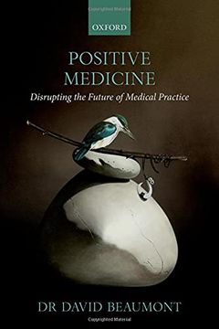 portada Positive Medicine: Disrupting the Future of Medical Practice (in English)