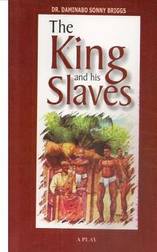 portada The King and His Slaves (en Inglés)