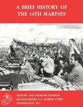 portada A Brief History of the 14th Marines (in English)