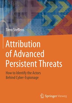 portada Attribution of Advanced Persistent Threats: How to Identify the Actors Behind Cyber-Espionage (en Inglés)