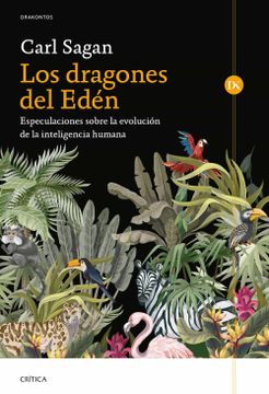 portada Los Dragones del Edén: Especulaciones Sobre la Evolución de la Inteligencia Humana (Drakontos) (in Spanish)