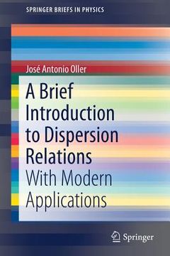 portada A Brief Introduction to Dispersion Relations: With Modern Applications